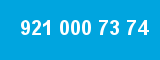 921 000 73 74